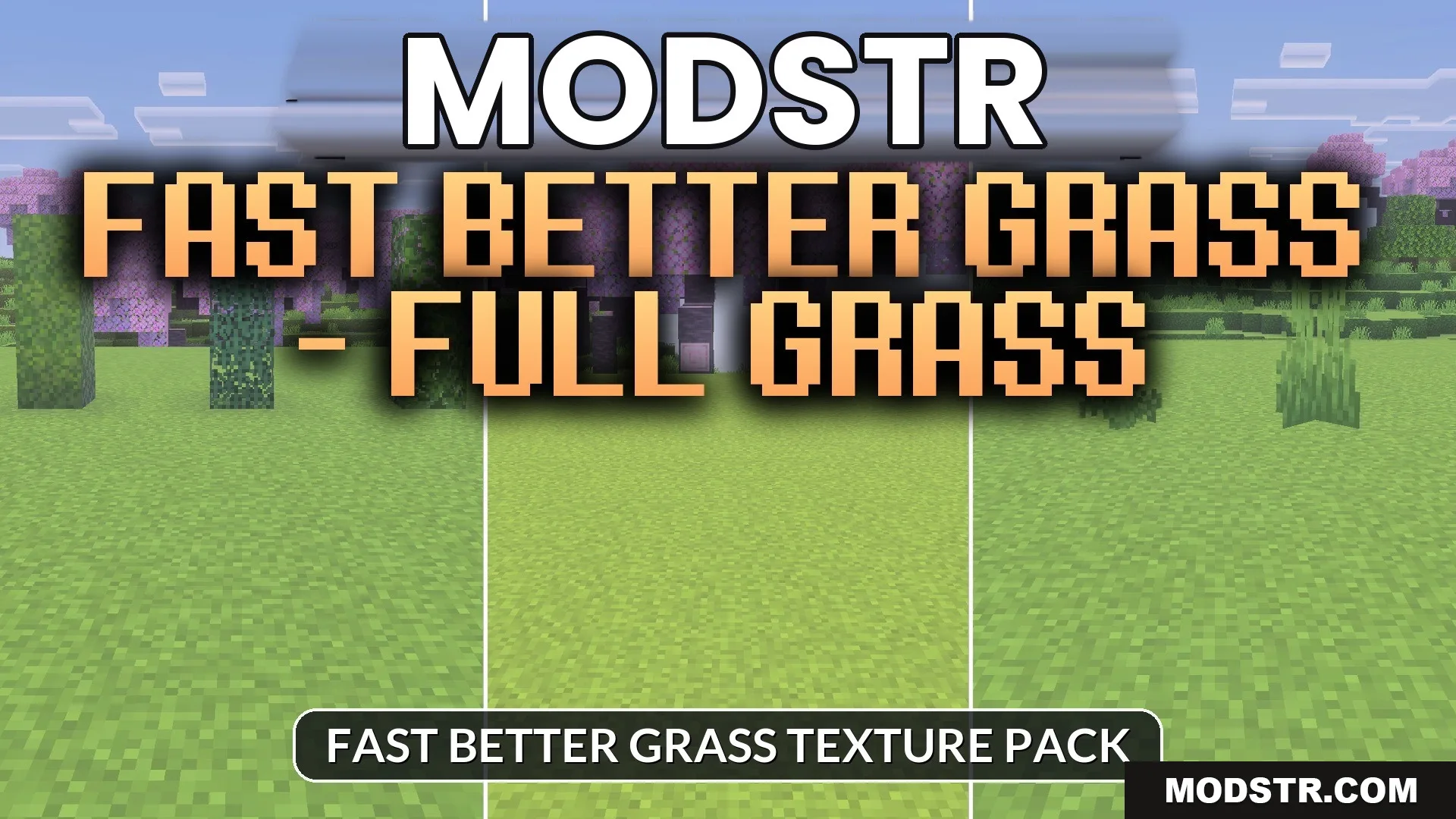 Fast Better Grass – Full Grass Texture Pack (26.x, 1.21) cover art